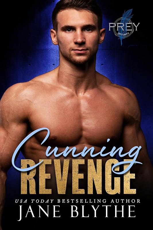 Cunning Revenge (Prey Security: Delta Team Book 4)