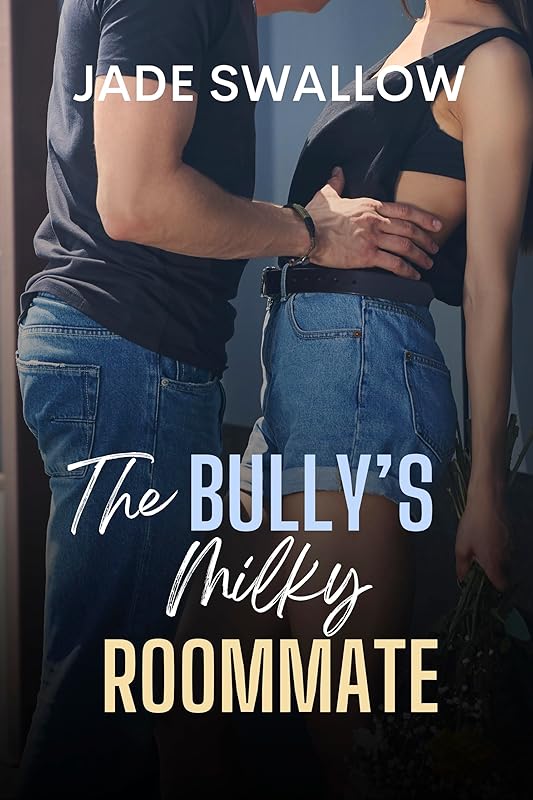 The Bully's Milky Roommate: High school bully roommate romance with BBW milking and pregnancy (Dark Fantasies)