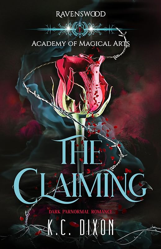 The Claiming: A Paranormal Dark Academy Enemies to Lovers Reverse Harem Romance (Ravenswood Academy of Magical Arts Book 1)