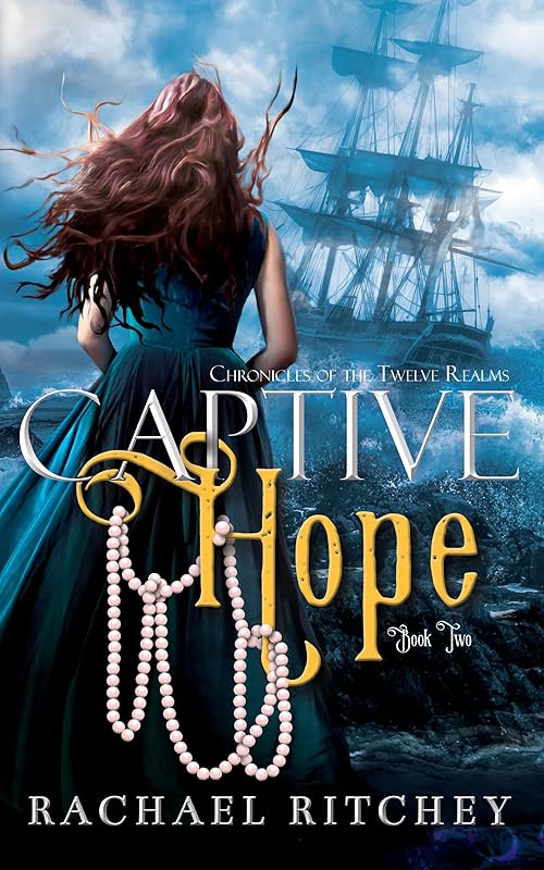 Captive Hope (Chronicles of the Twelve Realms Book 2)