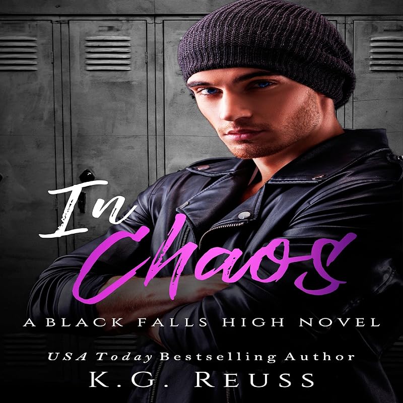 In Chaos: A Black Falls High Novel, Book 4