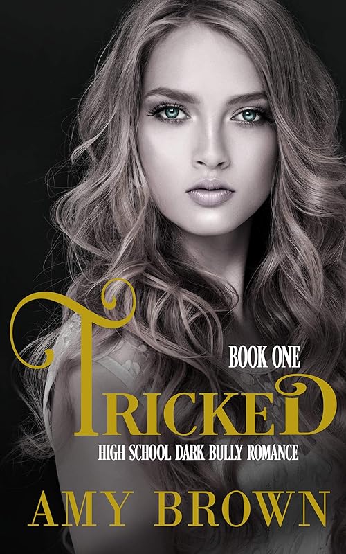 Tricked: A Dark High School Bully Romance (Longhorn Academy Dark Bully Series Book 1)