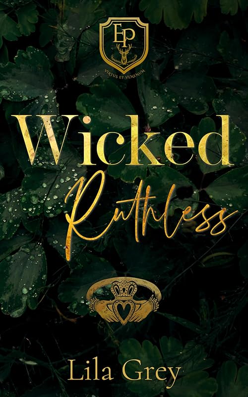 Wicked Ruthless: A Dark High School Bully Romance (The Elites of Edgewood Prep Book 1)