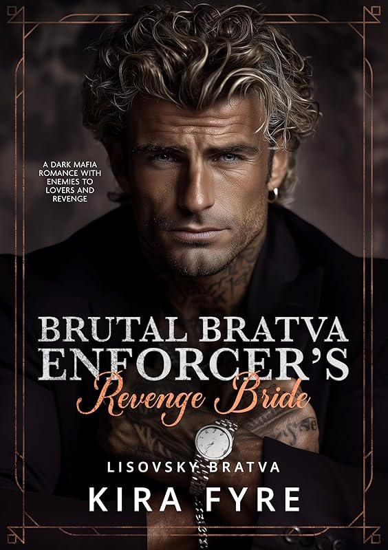 Brutal Bratva Enforcer’s Revenge Bride: A Dark Mafia Romance with Enemies to Lovers and Revenge (Lisovsky Bratva Book 5)