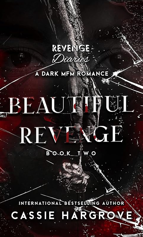 Beautiful Revenge: Original Version (Revenge Diaries: A Series of Dark Standalones Book 2)