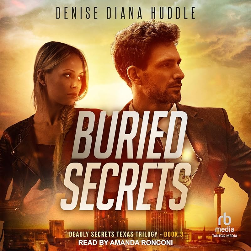 Buried Secrets: Deadly Secrets Texas Trilogy, Book 3