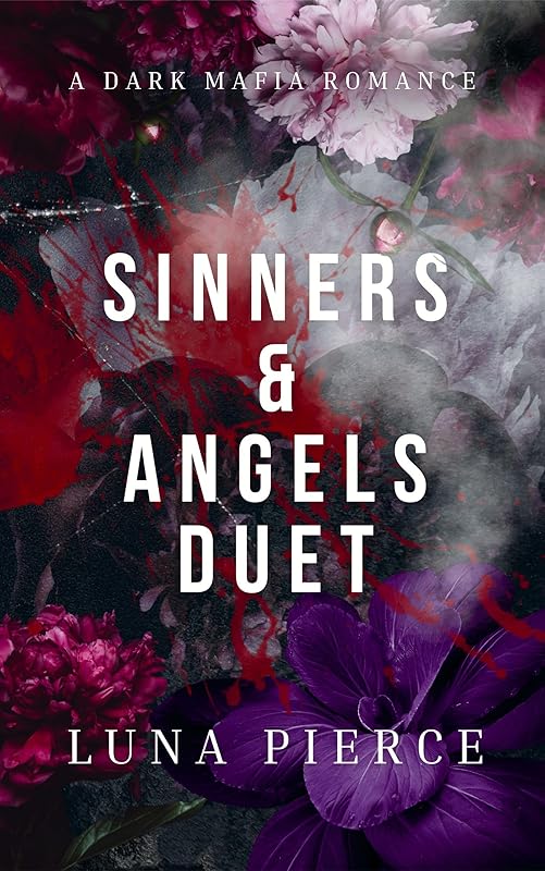 Sinners & Angels Duet: A Dark Mafia Reverse Harem Romance (COMPLETE DUET)
