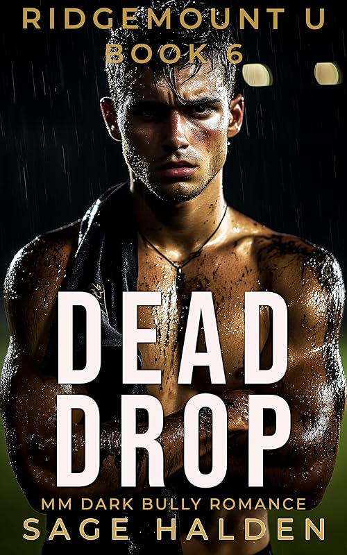 DEAD DROP: A Dark MM College Forced Proximity Romance (Ridgemont U Book 6) (RIDGEMOUNT U)