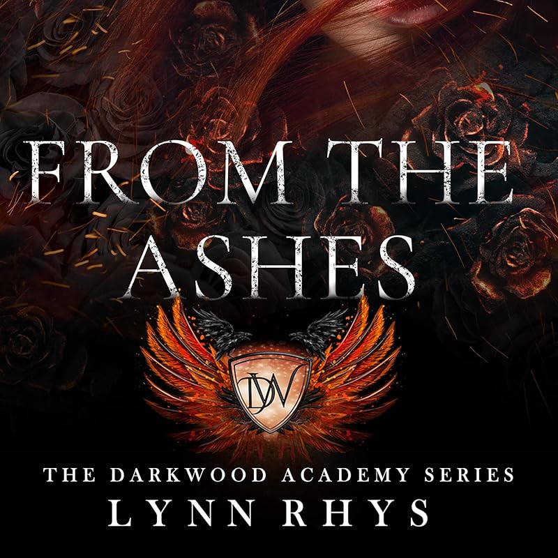 From the Ashes: The Darkwood Academy Series, Book 1