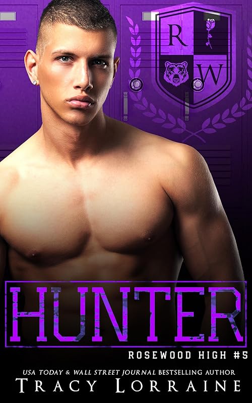 HUNTER: A Dark High School Bully Romance (Rosewood High Book 5)