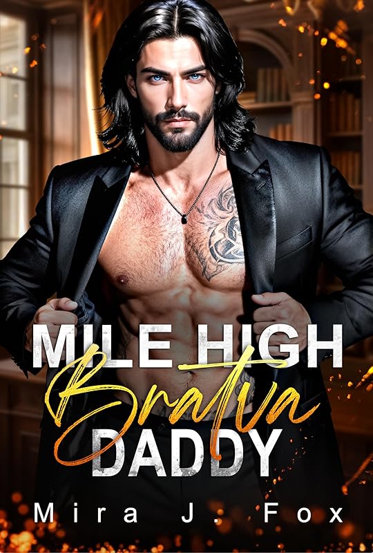 Mile High Bratva Daddy: A Secret Baby Age Gap Forced Proximity Dark Mafia Billionaire Romance (Forbidden Mile High Book 4)