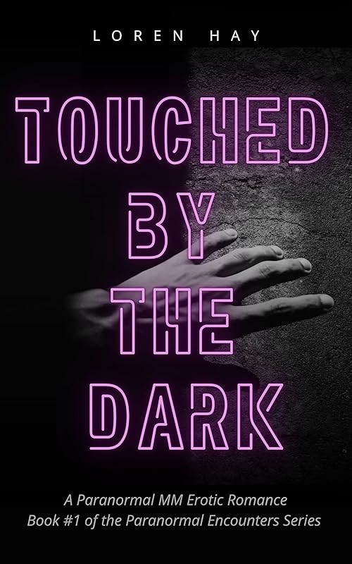 Touched by the Dark : (Paranormal Encounters Series Book #1)