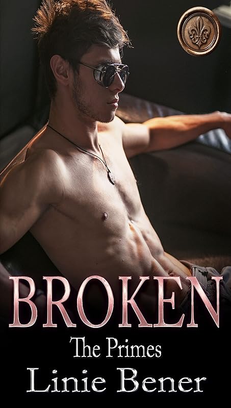 Broken : A dark bully romance (The Primes Book 2)