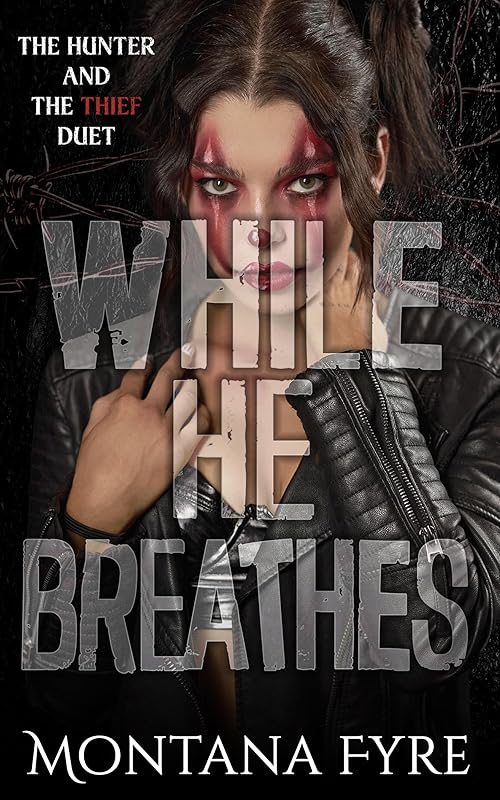While He Breathes: A Dark Stalker Romance (The Hunter and The Thief Book 2)