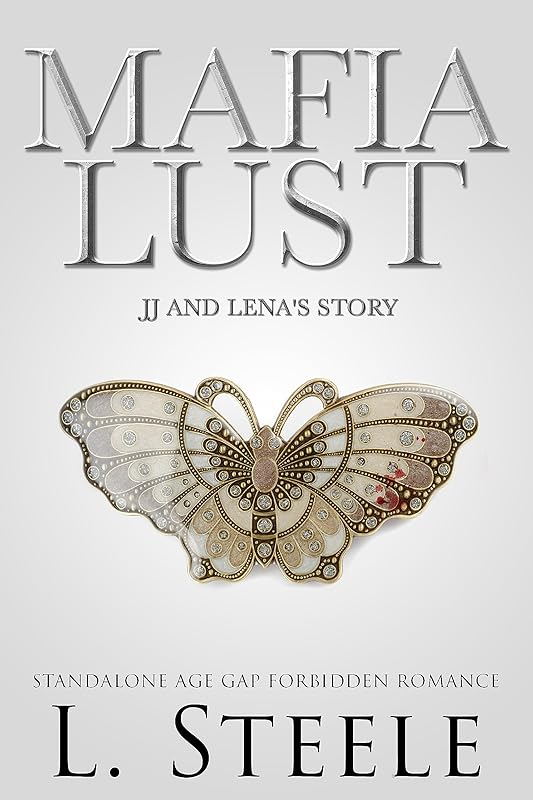 Mafia Lust: JJ & Lena's story. Standalone Age Gap Forbidden Romance (The Sovranos)