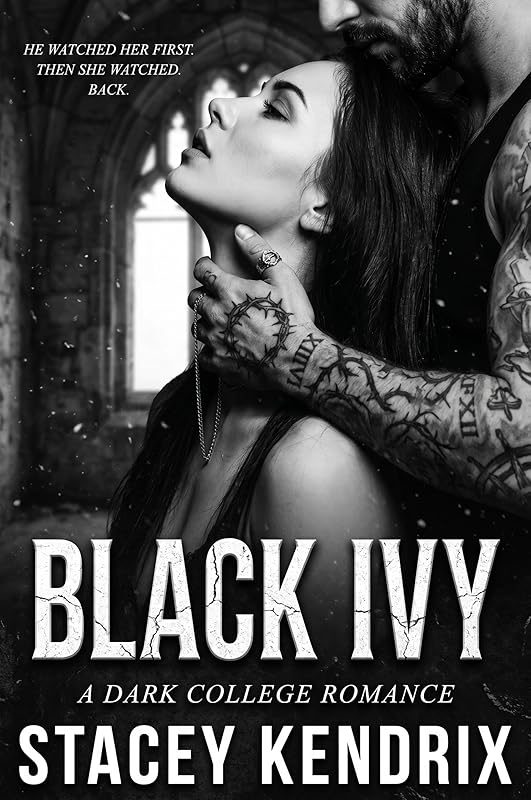Black Ivy: A Possessive Antihero Dark Academia Romance (The Blackthorn Trilogy Book 1)