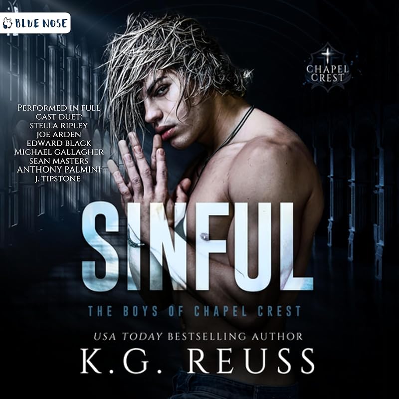 Sinful: A Dark Asylum Bully Romance (The Boys of Chapel Crest, Book 5)
