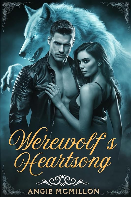Werewolf’s Heartsong: A Dark Fantasy Romance of Fate, Passion, and Revenge (The Alpha’s Fate Series Book 3)