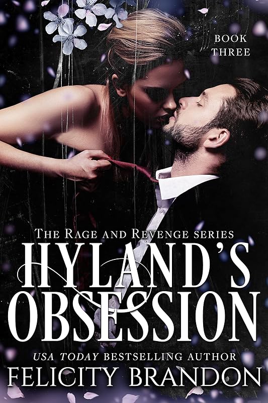 Hyland's Obsession (A Dark Captive Arranged Marriage Romance): The Rage and Revenge series. (The Rage and Revenge Series (The Dark Necessities Romances) Book 3)