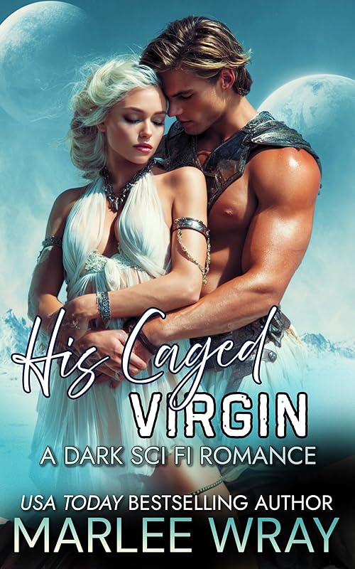 His Caged Virgin: A Dark Sci Fi Romance (Owned & Shared Book 5)