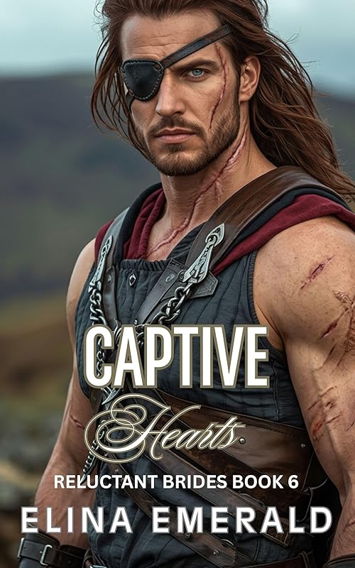 Captive Hearts (Reluctant Brides Book 6)