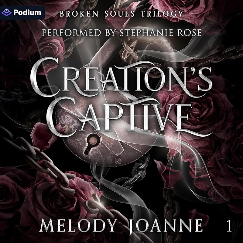 Creation's Captive: Broken Souls Trilogy, Book 1