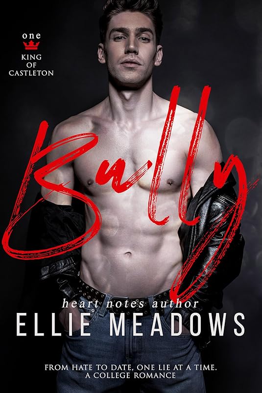 Bully: An Enemies-to-Lovers College Romance (King of Castleton Book 1)