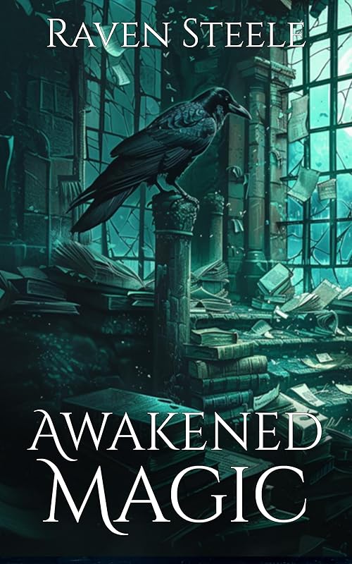 Awakened Magic: A Dark Academia Urban Fantasy (Born of Light Book 3)