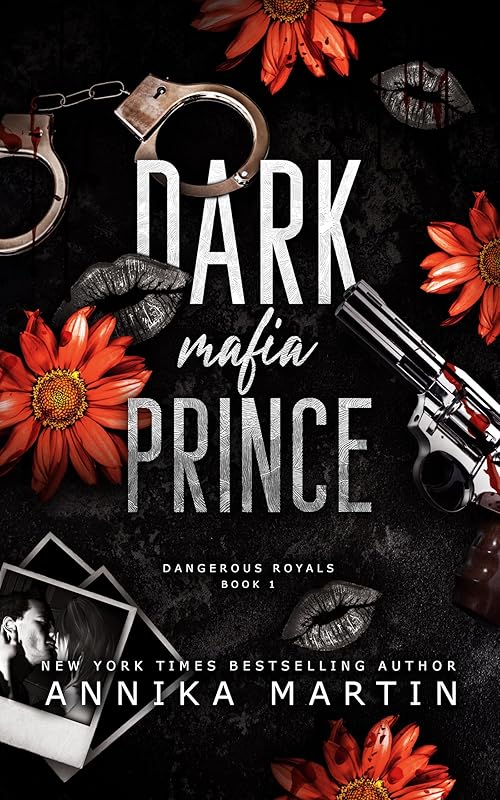 Dark Mafia Prince : A dark mafia romance (Dangerous Royals Book 1)