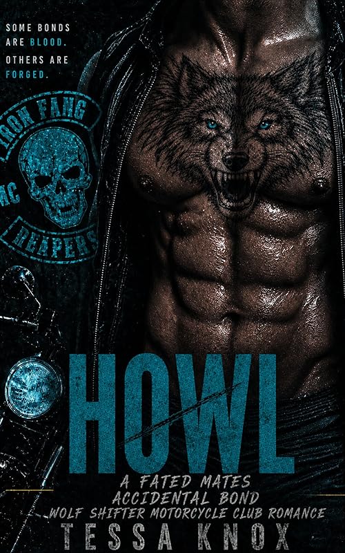 HOWL: A Fated Mates Accidental Bond Wolf Shifter Motorcycle Club Romance (Iron Fang Reapers MC Book 12)