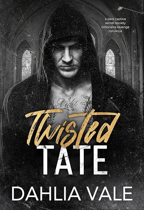 Twisted Tate: A Dark Captive Secret Society Billionaire Revenge Romance (The Sinclairs Book 3)