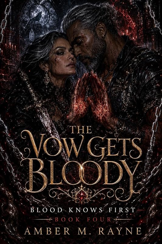 The Vow Gets Bloody: A Spicy Dark Romantasy Novella (Blood Knows First Book 4)