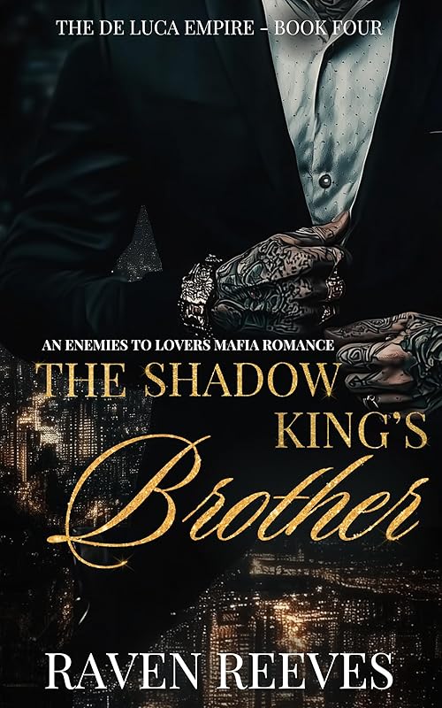 The Shadow King's Brother: An Enemies to Lovers Dark Mafia Romance (The De Luca Empire Series Book 4)