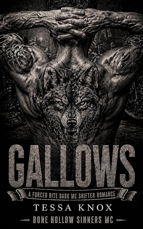GALLOWS: A Forced Bite Fated Mates Dark Mountain Werewolf MC Shifter Romance (Bone Hollow Sinners MC Book 11)