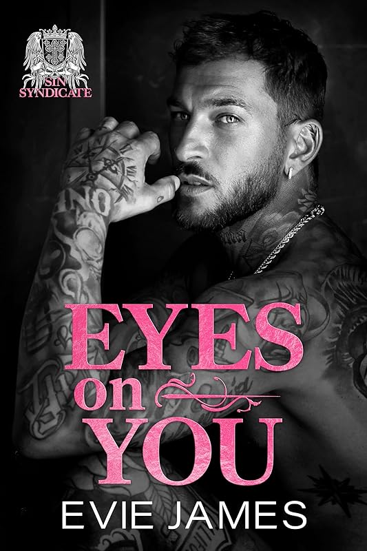 Eyes on You: A Mafia Romance (The Sin Syndicate Mafia Romance Book 1)