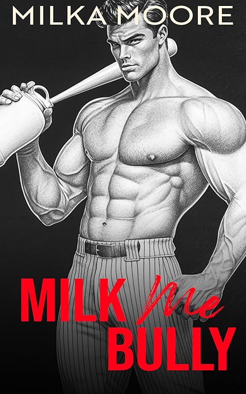 Milk Me, Bully: A Dark High School Bully Romance with BBW Milking and Pregnancy (Cloverfield Academy Book 4)