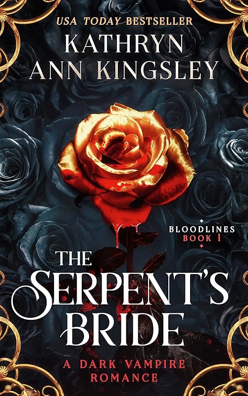 The Serpent's Bride: A dark vampire romance (Bloodlines Book 1)