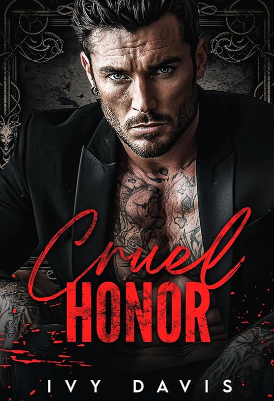 Cruel Honor: A Dark Forced Marriage Mafia Romance (Sins of the Bratva Book Two)