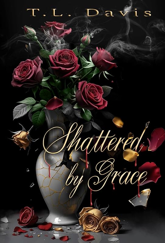 Shattered by Grace: A dark mafia romance (The Locke Empire Duet Book 1)