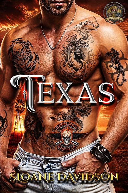 Texas (Flaming Skulls Motorcycle Club (Part of the Chains and Crowns Chronicles) Book 3)