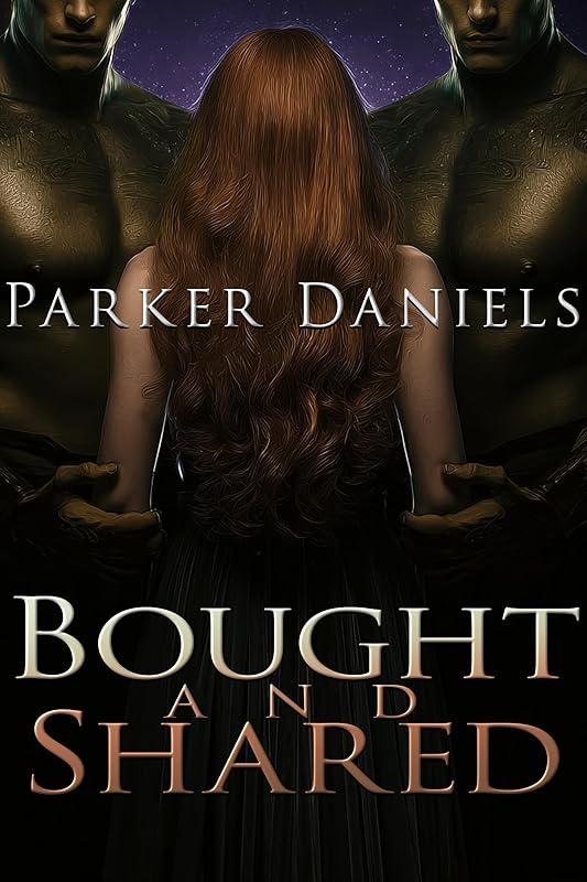 Bought and Shared: A Dark Sci-Fi Romance