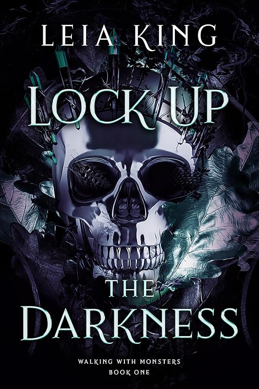 LOCK UP THE DARKNESS: A Dark College Reverse Harem Romance (WALKING WITH MONSTERS Book 1)