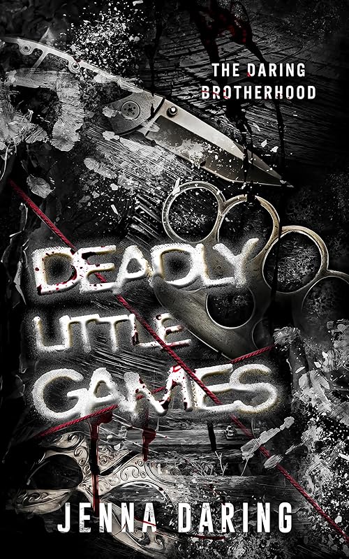 Deadly Little Games (The Daring Brotherhood Book 1)