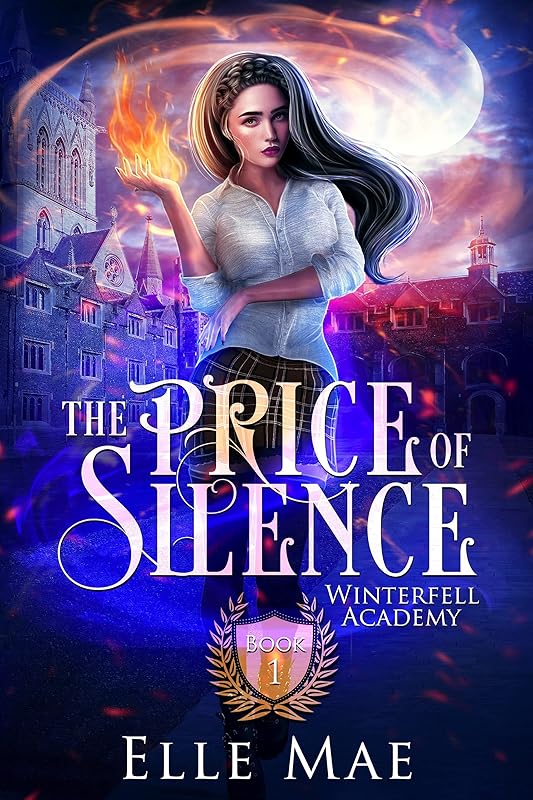 The Price of Silence: A Dark Bully Why Choose Romance (Winterfell Academy Book 1)