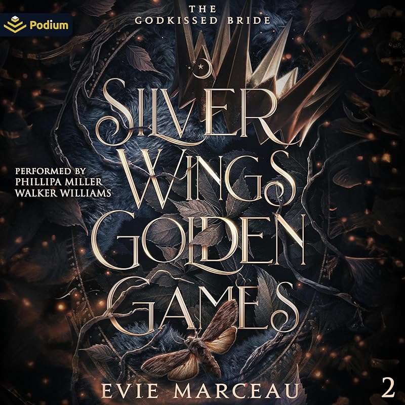Silver Wings Golden Games: The Godkissed Bride, Book 2