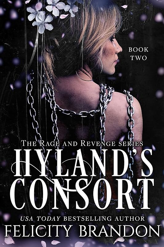 Hyland's Consort (A Dark Captive Arranged Marriage Romance): The Rage and Revenge series. (The Rage and Revenge Series (The Dark Necessities Romances) Book 2)
