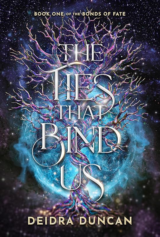The Ties That Bind Us: A Dark Fantasy Romance (The Bonds of Fate Book 1)