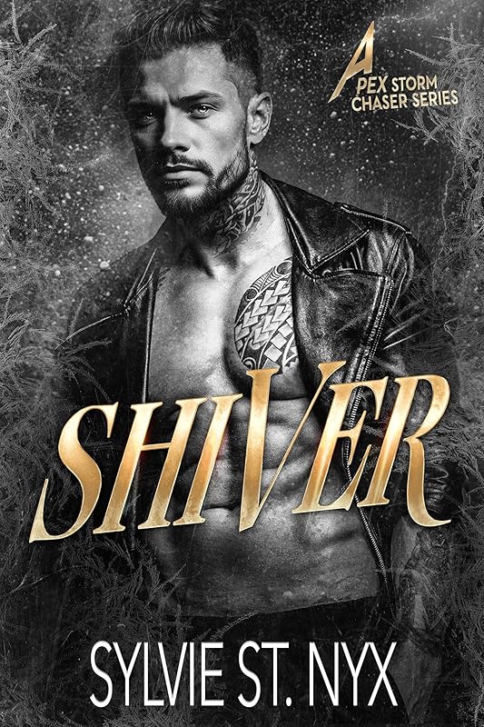 Shiver: A Dark Wallflower Romance (APEX Storm Chasers Book 3)
