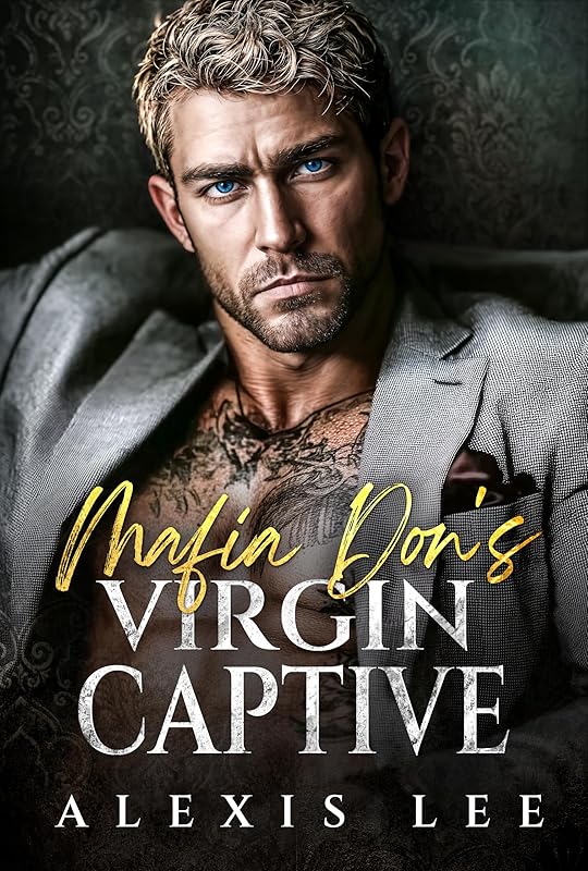 Mafia Don's Virgin Captive: A Milehigh Age gap Contract Marriage Enemies to Lovers Dark Romance (Under the Mafia's Rule Book 2)