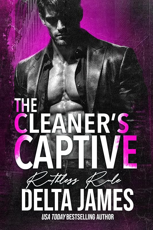 The Cleaner's Captive: A Dark Mafia Romance (Ruthless Rule Book 2)